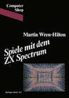 Buchcover Spiele mit dem ZX Spectrum