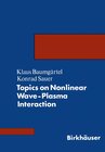 Buchcover Topics on Nonlinear Wave-Plasma Interaction