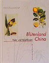 Buchcover Blütenland China - Botanische Berichte und Bilder