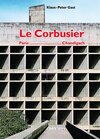 Buchcover Le Corbusier, Paris – Chandigarh