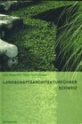 Buchcover Landschaftsarchitekturführer Schweiz