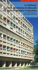 Buchcover Le Corbusier – L'Unité d habitation de Marseille / The Unité d Habitation in Marseilles