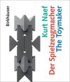 Buchcover Kurt Naef - Der Spielzeugmacher / The Toymaker