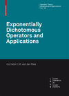 Buchcover Exponentially Dichotomous Operators and Applications