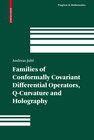 Buchcover Families of Conformally Covariant Differential Operators, Q-Curvature and Holography