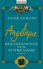 Buchcover Angélique - Der Gefangene von Notre-Dame