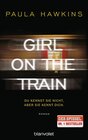 Buchcover Girl on the Train - Du kennst sie nicht, aber sie kennt dich.