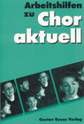 Buchcover Chor aktuell. Ein Chorbuch für Gymnasien / Arbeitshilfen
