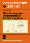 Buchcover Ähnlichkeitsgesetze und Modellregeln der Strömungslehre