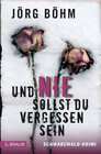 Buchcover Und nie sollst du vergessen sein