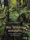 Buchcover Wo Wildnis entsteht