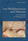 Buchcover Von Wohltäterinnen und Mäzenen