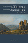 Buchcover Kleine Geschichte des Trifels und der Stadt Annweiler