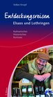 Buchcover Entdeckungsreisen Elsass und Lothringen