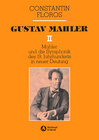 Buchcover Mahler und die Symphonik des 19. Jahrhunderts in neuer Deutung. Zur Grundlegung einer zeitgemässen musikalischen Exegeti