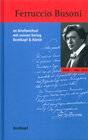 Buchcover Ferruccio Busoni im Briefwechsel mit seinem Verlag Breitkopf & Härtel 1883-1924