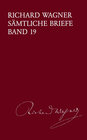 Buchcover Richard Wagner Sämtliche Briefe / Sämtliche Briefe Band 19