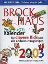 Buchcover Brockhaus - Der Kalender für clevere Kids und alle anderen Neugierigen2003
