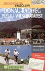 Buchcover Die schönsten Radtouren Donau-Radweg Passau - Wien - Budapest