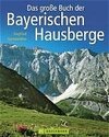 Buchcover Das grosse Buch der bayerischen Hausberge