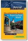 Buchcover Die schönsten Routen im Bayerischen Wald