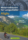 Buchcover Motorradtouren für Langschläfer Allgäu