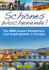 Buchcover Schönes Wochenende! Reiseführer für Städtetrips in Europa
