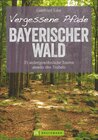 Buchcover Vergessene Pfade Bayerischer Wald