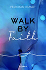 Buchcover Walk by FAITH