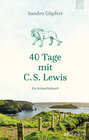 Buchcover 40 Tage mit C. S. Lewis