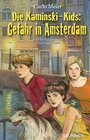 Buchcover Die Kaminski-Kids: Gefahr in Amsterdam