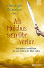 Buchcover Als Malchus sein Ohr verlor