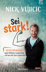 Buchcover Nick Vujicic: Sei stark!