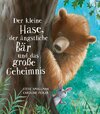 Buchcover Der kleine Hase, der ängstliche Bär und das große Geheimnis