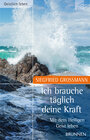Buchcover Ich brauche täglich Deine Kraft