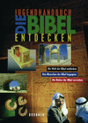 Buchcover Die Bibel entdecken - Jugendhandbuch