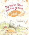 Buchcover Die kleine Maus und das goldene Blatt