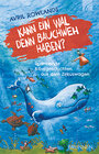 Buchcover Kann ein Wal denn Bauchweh haben?