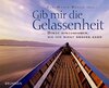 Buchcover Gib mir die Gelassenheit