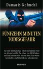 Buchcover Fünfzehn Minuten Todesgefahr / Fontis