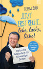 Buchcover Jetzt erst recht ... lebe, lache, liebe!