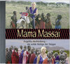 Buchcover Mama Massai - Hörbuch