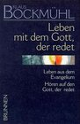 Buchcover Bockmühl-Werkausgabe / Leben mit dem Gott, der redet