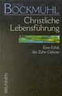 Buchcover Bockmühl-Werkausgabe / Christliche Lebensführung