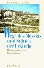 Buchcover Wege des Messias und Stätten der Urkirche