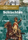 Buchcover Die 50 wichtigsten Schlachten der Weltgeschichte