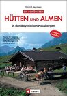 Buchcover Die schönsten Hütten und Almen in den Bayerischen Hausbergen