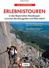 Buchcover Die schönsten Erlebnistouren in den Bayerischen Hausbergen