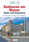Buchcover Radtouren am Wasser Berlin und Umgebung