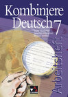 Buchcover Kombiniere Deutsch - Texte verstehen - Sprache erforschen - Wissen sichern / Kombiniere Deutsch AH 7